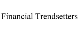 financial trendsetters