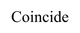 coincide