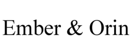ember & orin