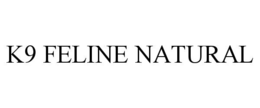 k9 feline natural