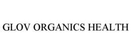 glov organics health