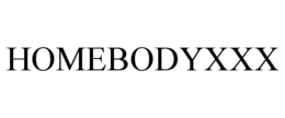 homebodyxxx