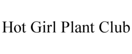 hot girl plant club