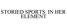 storied sports: in her element