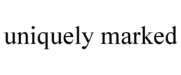 uniquely marked