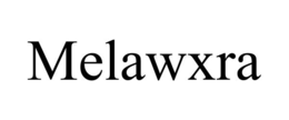 melawxra
