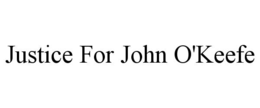 justice for john o'keefe