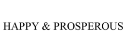 happy & prosperous