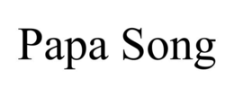 papa song