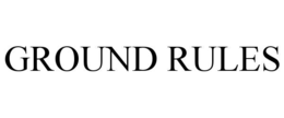 ground rules