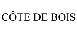 cÔte de bois