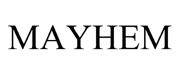 mayhem