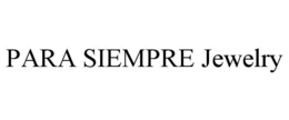 para siempre jewelry