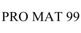 pro mat 99