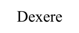 dexere