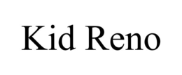 kid reno