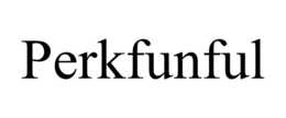 perkfunful