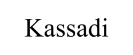 kassadi