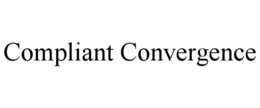 compliant convergence