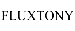 fluxtony
