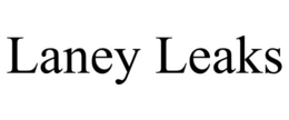 laney leaks