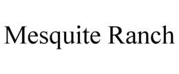 mesquite ranch