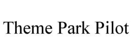 theme park pilot