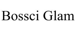 bossci glam
