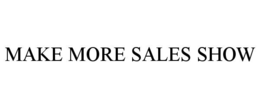 make more sales show