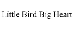 little bird big heart