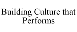 building culture that performs