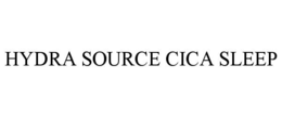 hydra source cica sleep