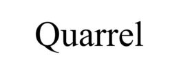 quarrel
