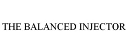 the balanced injector