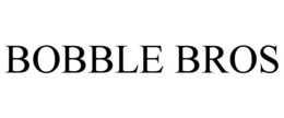 bobble bros