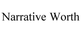 narrative worth