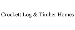 crockett log & timber homes