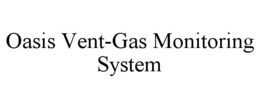 oasis vent-gas monitoring system