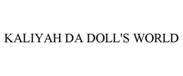 kaliyah da doll's world