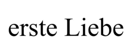 erste liebe