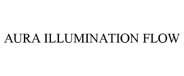 aura illumination flow
