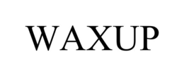 waxup