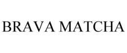 brava matcha