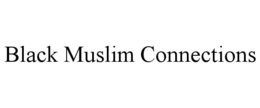 black muslim connections