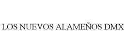 los nuevos alameÑos dmx