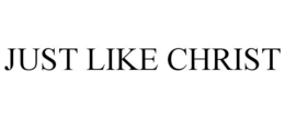 just like christ