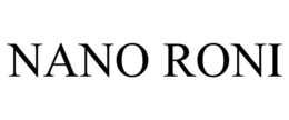 nano roni