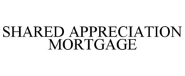 shared appreciation mortgage