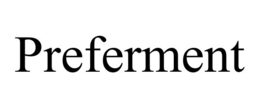 preferment