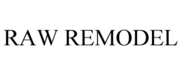 raw remodel